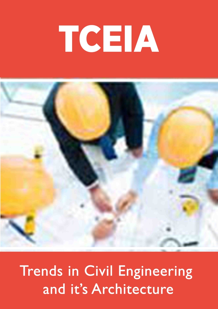 Lupine Publishers Trends in Civil Engineering and its Architecture