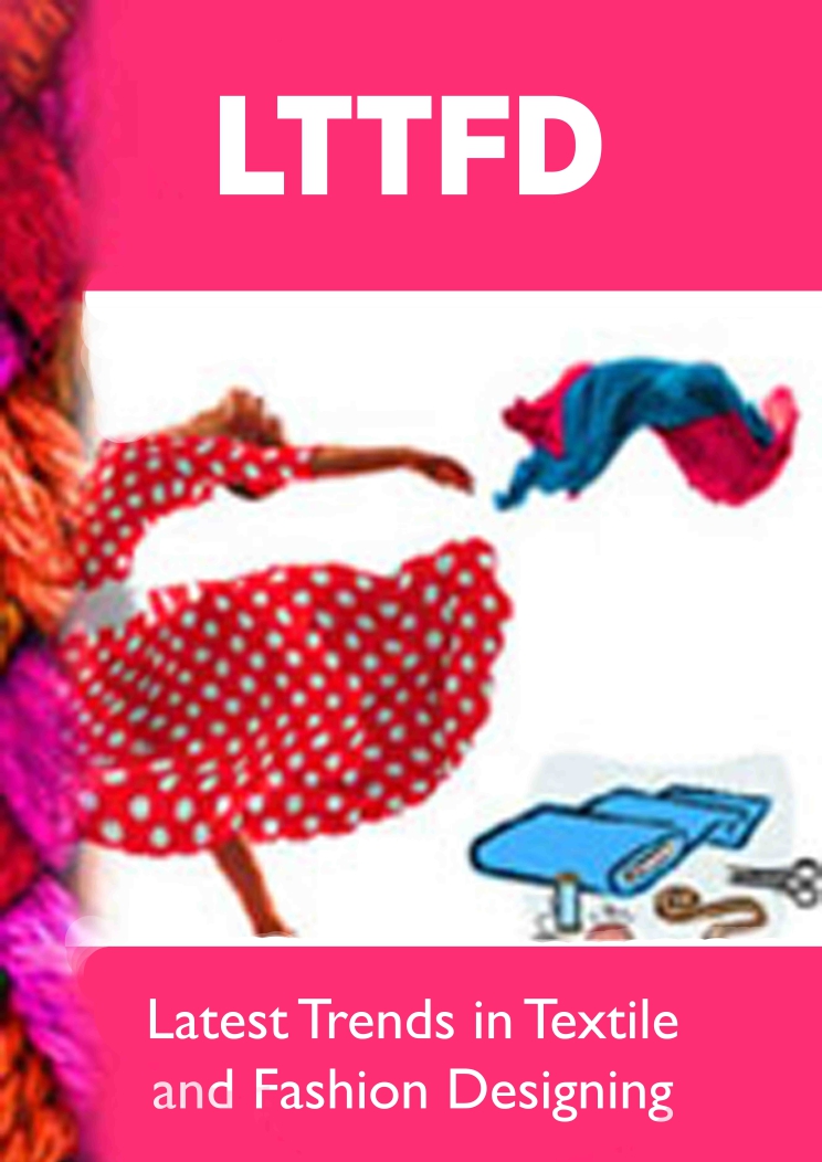 Lupine Publishers Latest Trends in Textile and Fashion Designing