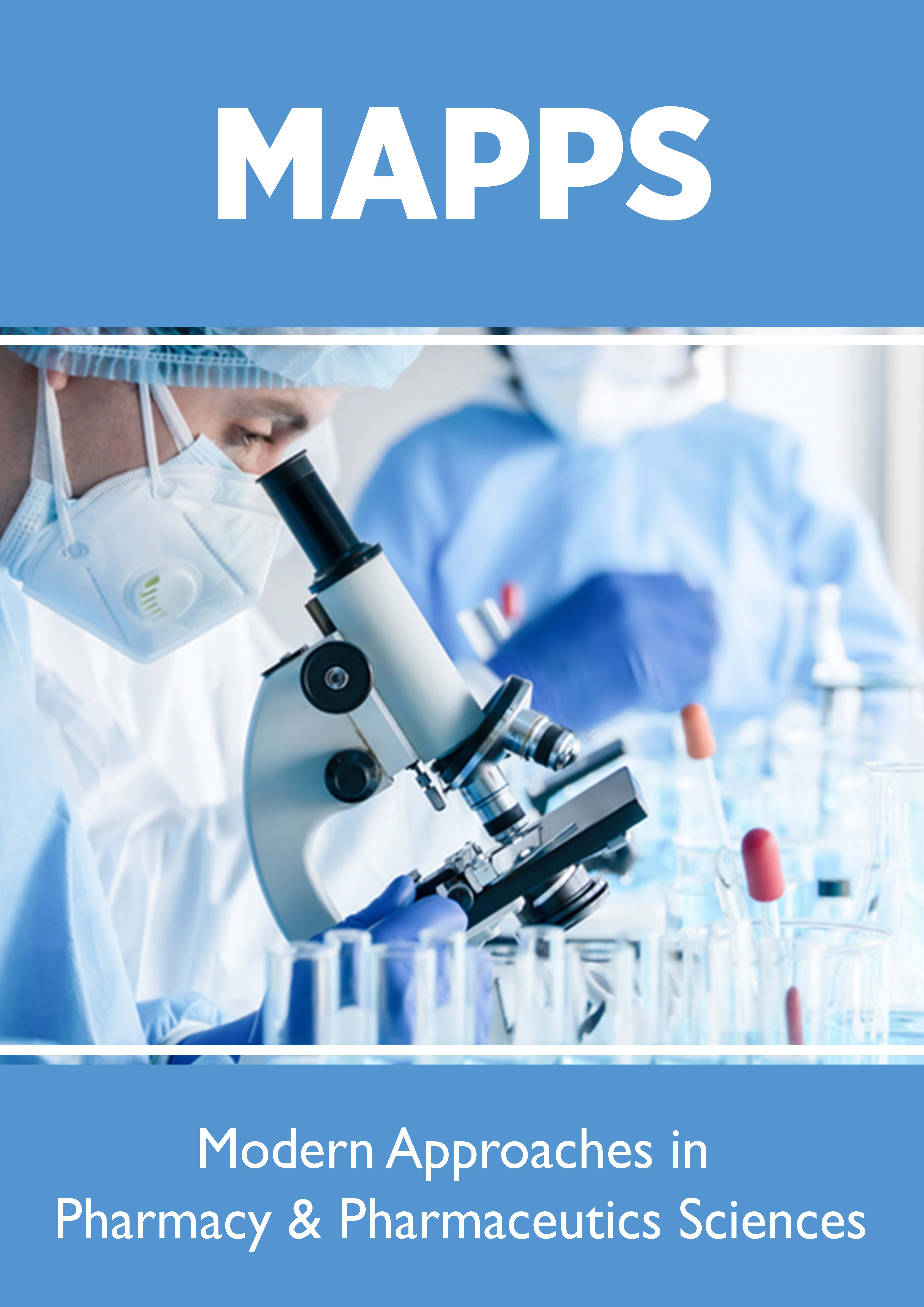 Lupine Publishers Modern Approaches in Pharmacy & Pharmaceutics Sciences